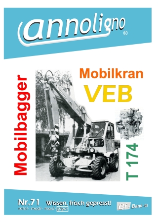 VEB Weimar Werke Mobilkran Bagger T174-1 & VEB Schönebeck Motor 2VD 14,5/12-1 SRL Bedienungsanleitung & Bagger Bild- Ersatzteilliste -  annoligno 71